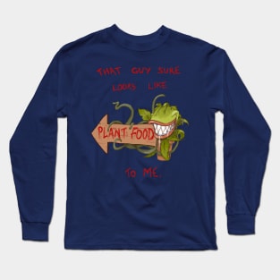 Plant Food Long Sleeve T-Shirt